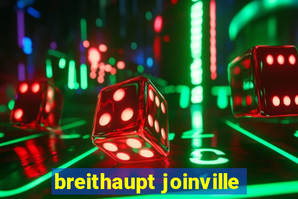 breithaupt joinville